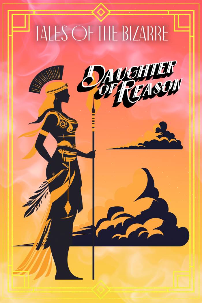 Daughter of Reason: A Tales of the Bizarre Story (Digital Short Story)